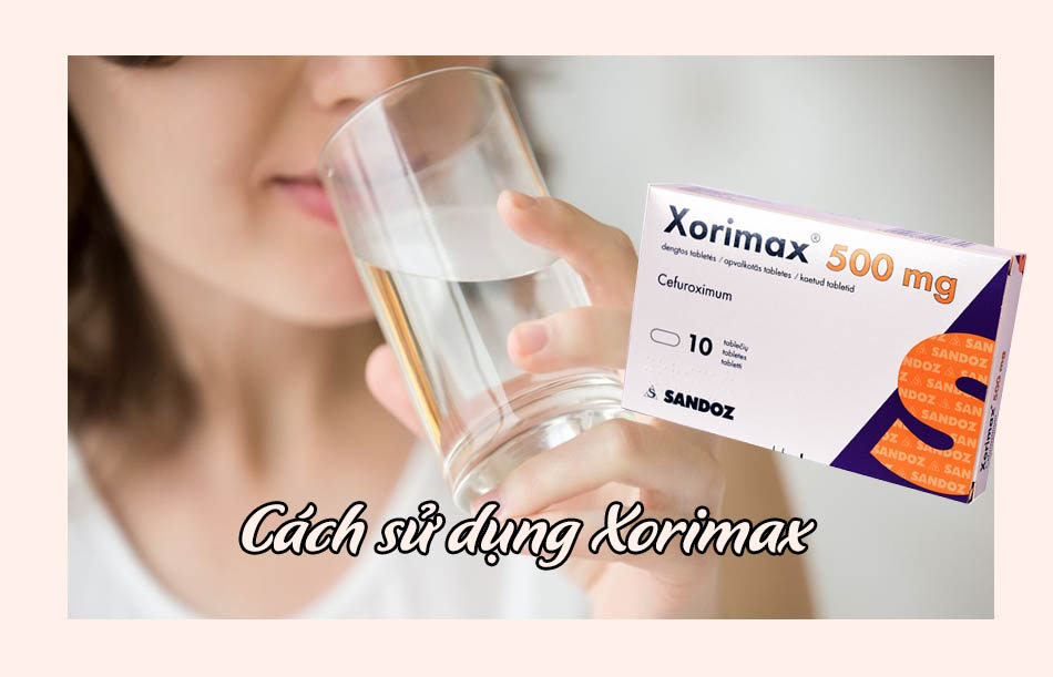 Cách dùng thuốc Xorimax