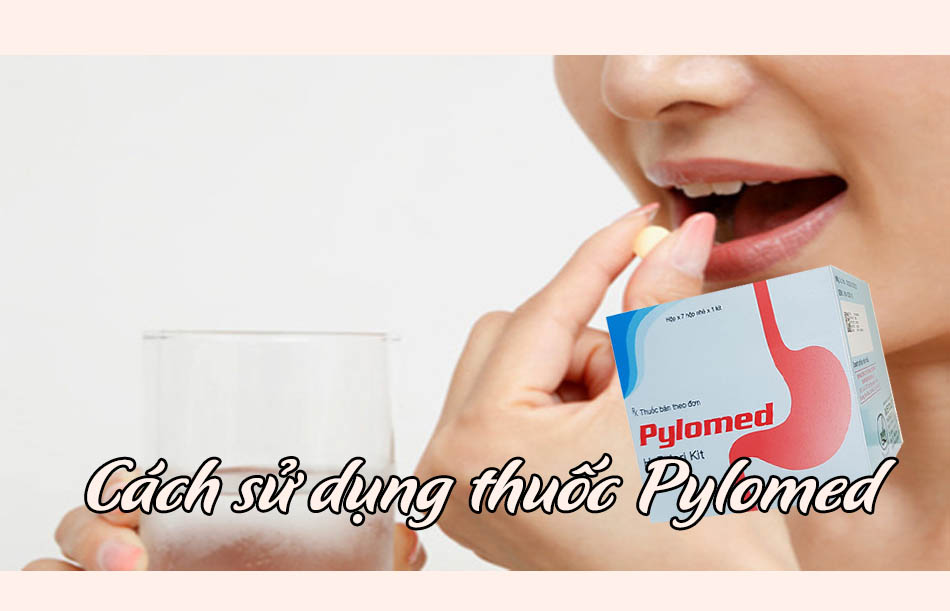 Cách dùng thuốc Pylomed
