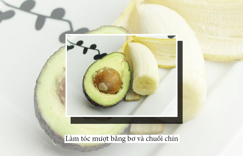 Cách làm tóc mượt bằng bơ và chuối chín