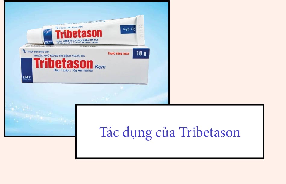 Tác dụng của Tribetason