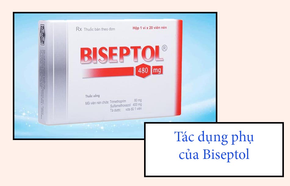 Tác dụng phụ của Biseptol