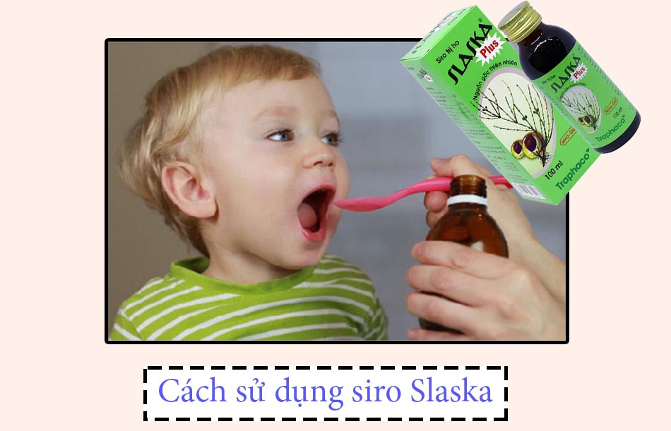 Cách sử dụng siro Slaska