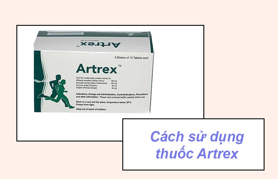 Cách sử dụng thuốc Artrex