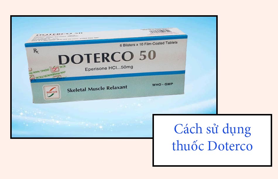 Cách sử dụng thuốc Doterco