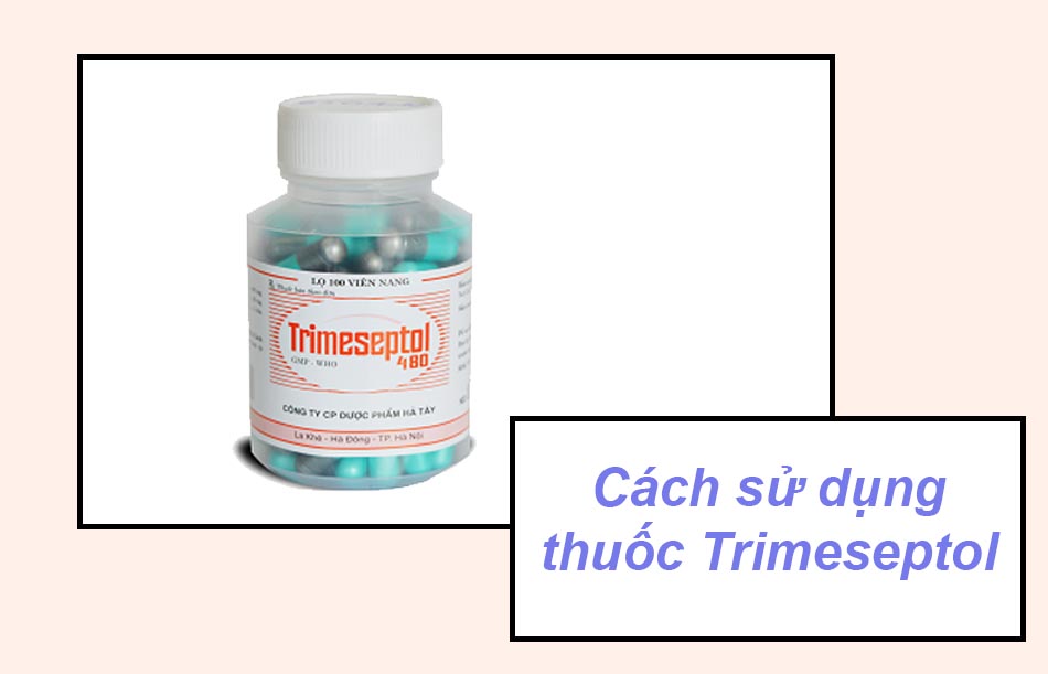 Cách sử dụng thuốc Trimeseptol