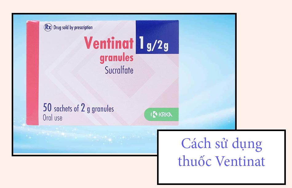 Cách sử dụng thuốc Ventinat