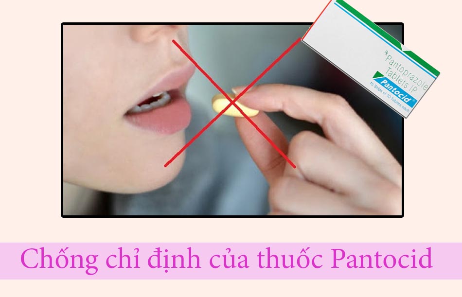 Chống chỉ định của thuốc Pantocid