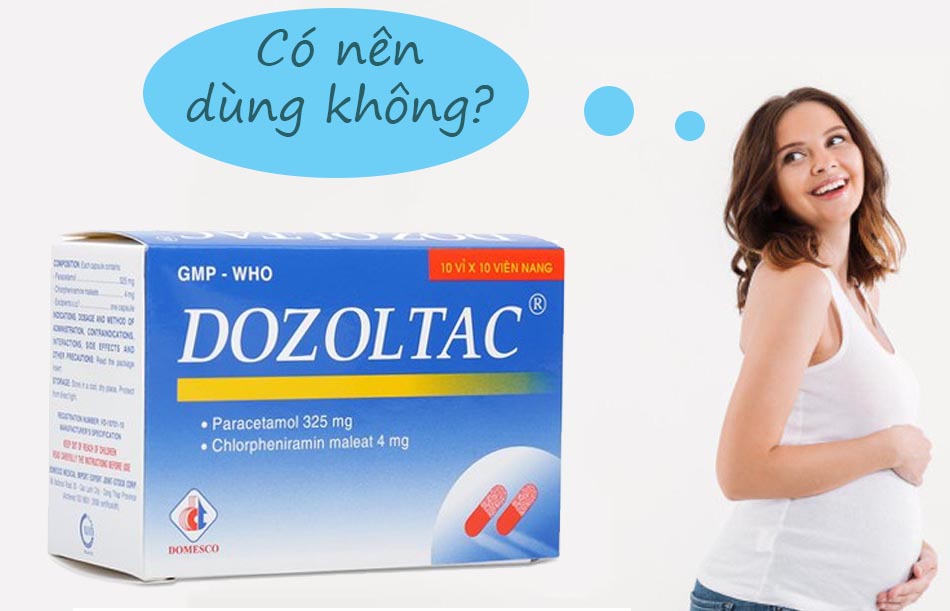 Phụ nữ có thai không nên sử dụng Dozoltac