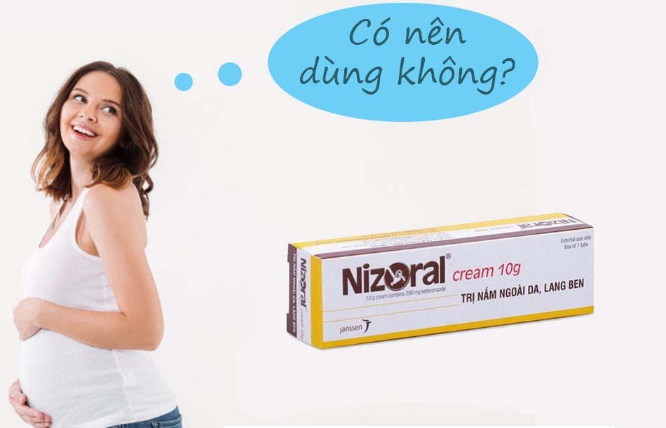 Phụ nữ có thai không nên sử dụng Nizoral cream