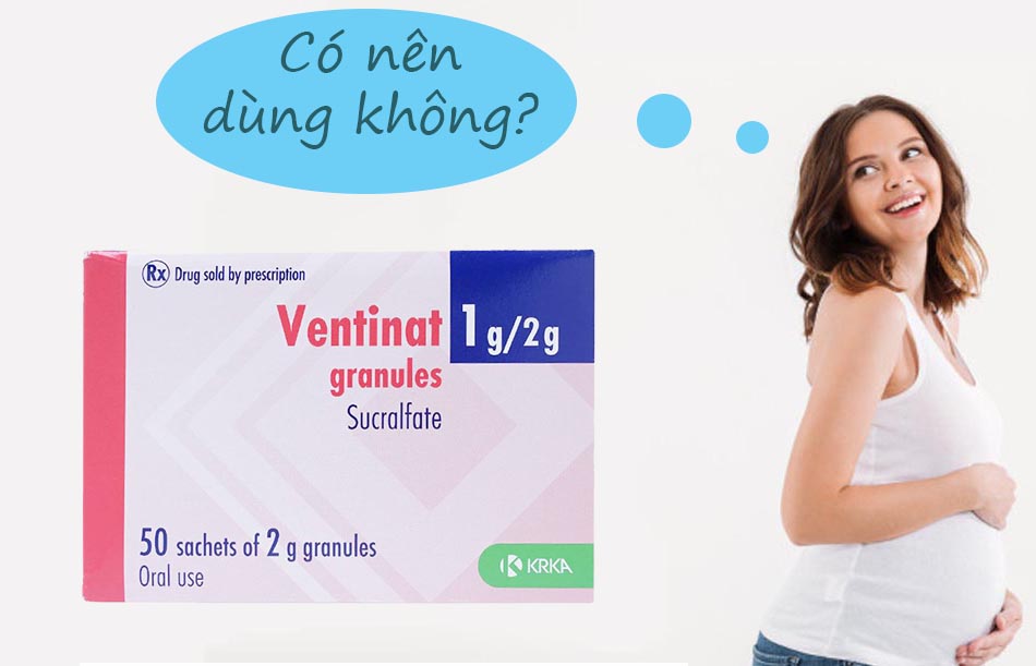 Phụ nữ có thai không nên dùng Ventinat