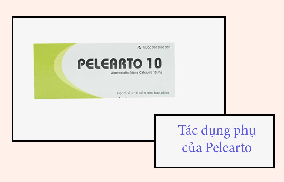 Tác dụng phụ của thuốc Pelearto