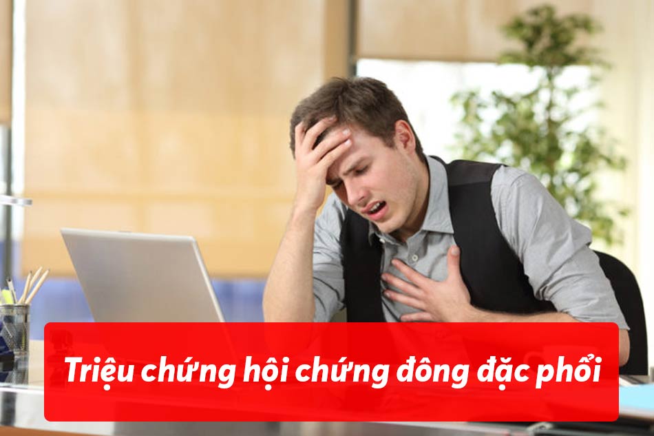 Triệu chứng lâm sàng của hội chứng đông đặc phổi