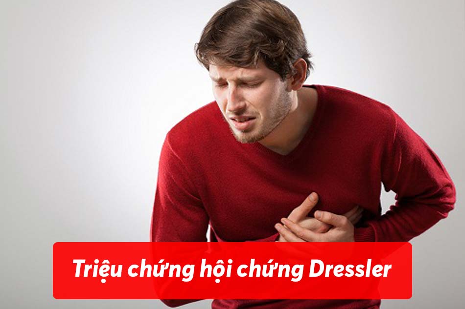 Triệu chứng hội chứng Dressler