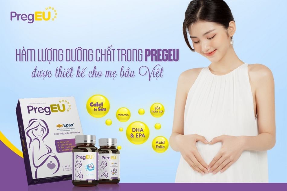PregEU - giải pháp cung cấp dưỡng chất tối ưu cho mẹ bầu Việt