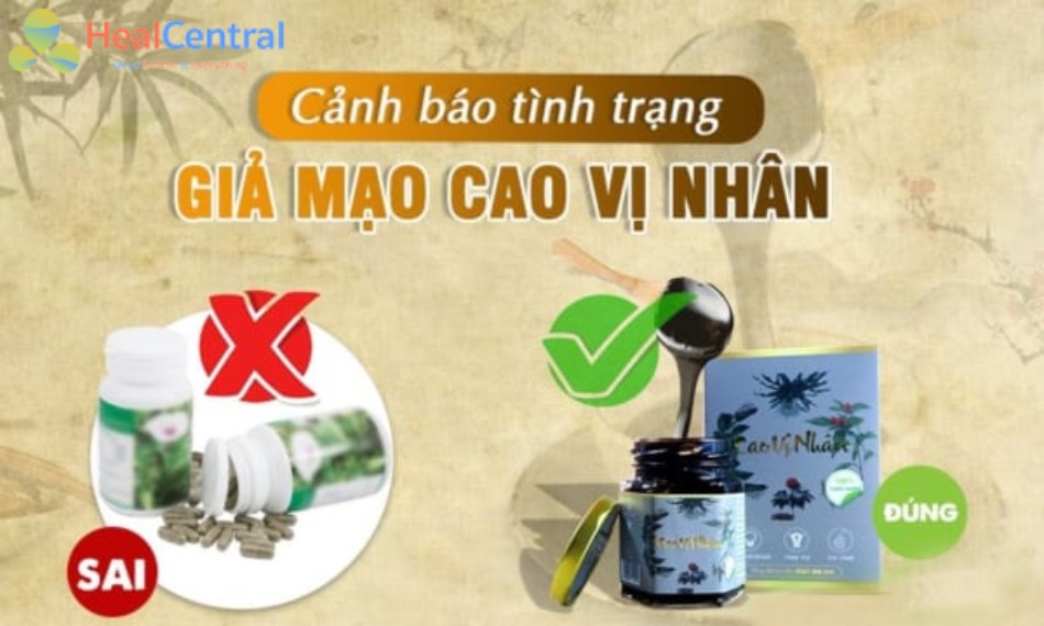 Cảnh báo Cao Vị Nhân xuất hiện hàng giả